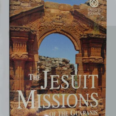 The Jesuit Missions of the Guaranis guía ilustrada - coleccionismo