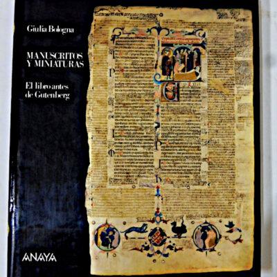 Manuscritos y Miniaturas (El libro antes de Gutenberg)